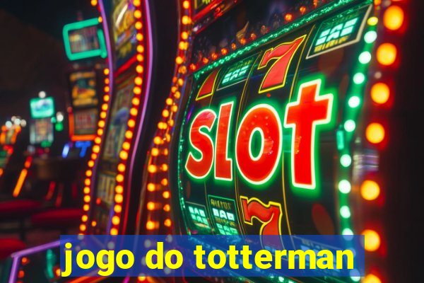 jogo do totterman