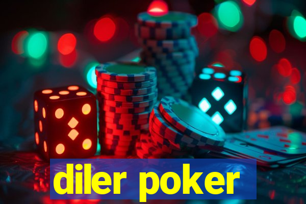 diler poker