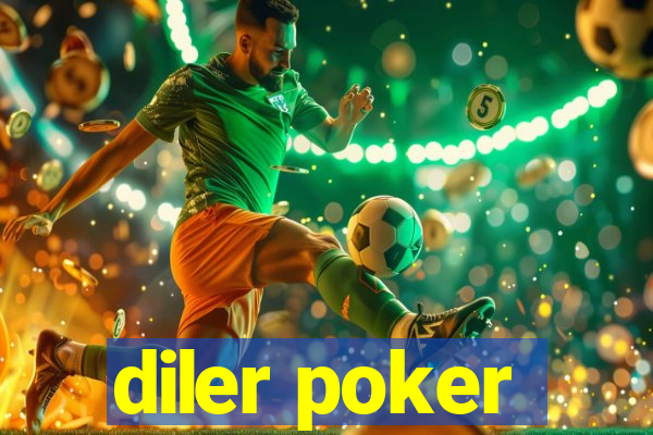 diler poker