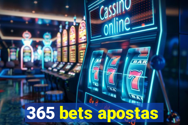 365 bets apostas