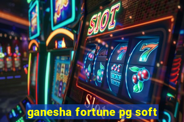 ganesha fortune pg soft