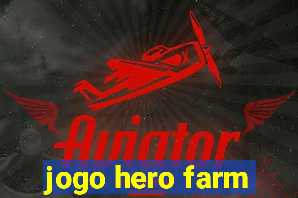 jogo hero farm