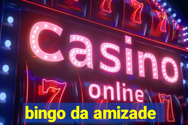 bingo da amizade