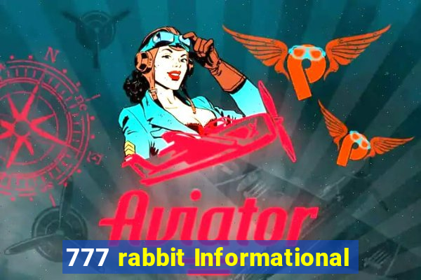 777 rabbit Informational