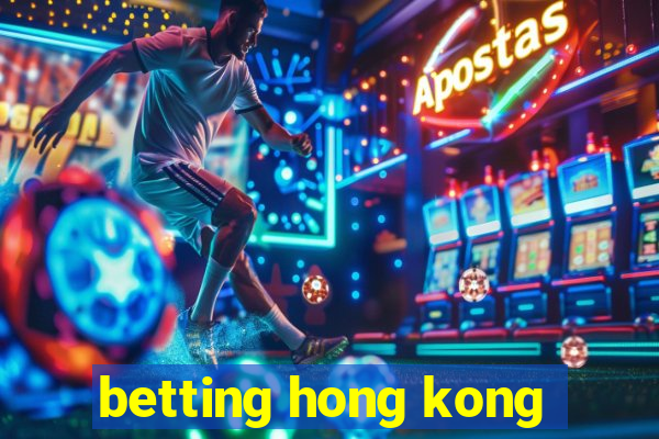 betting hong kong