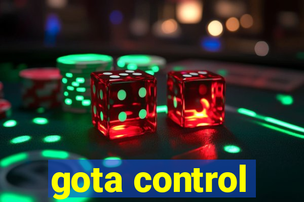 gota control