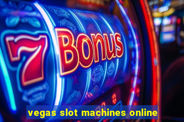 vegas slot machines online