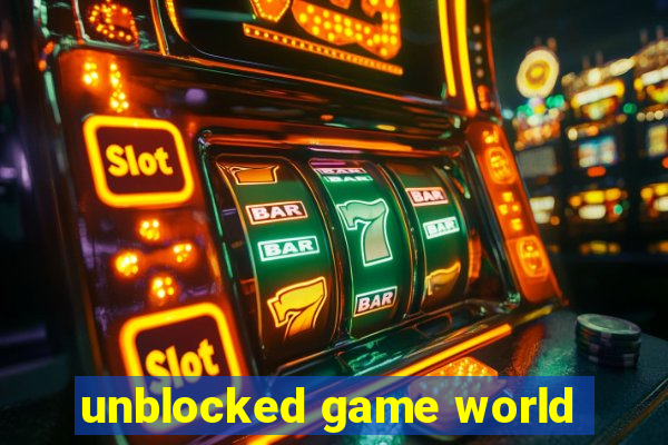 unblocked game world