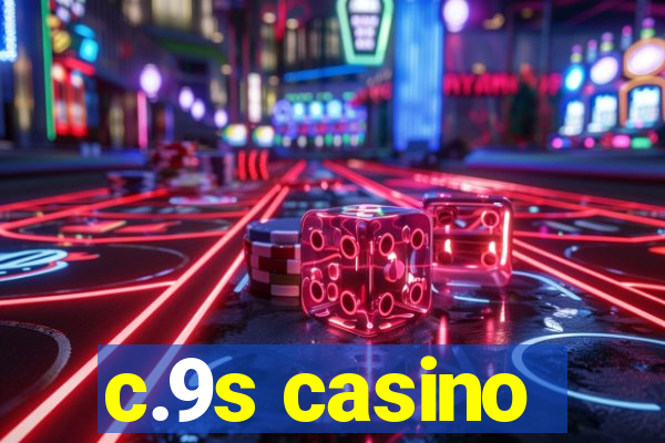 c.9s casino