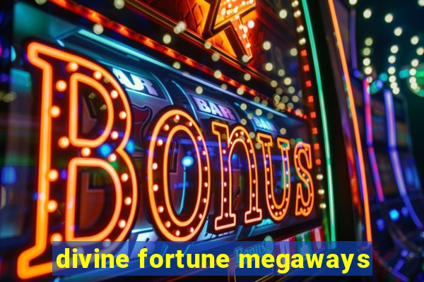 divine fortune megaways