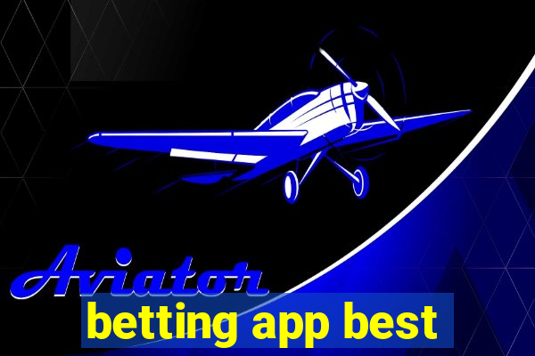 betting app best