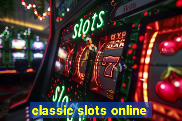 classic slots online