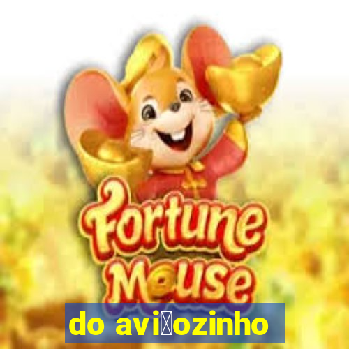 do avi茫ozinho