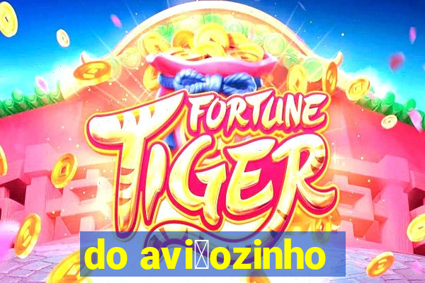 do avi茫ozinho