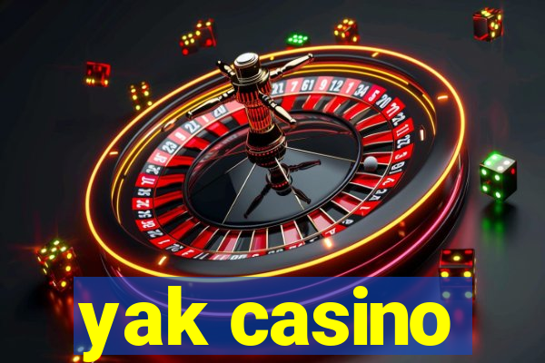 yak casino