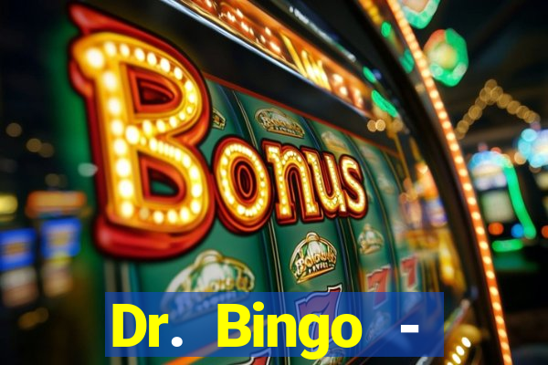 Dr. Bingo - E-Bingo + Slots