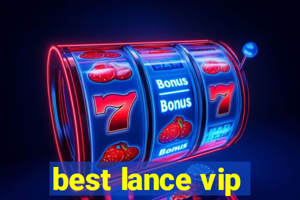 best lance vip