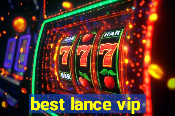 best lance vip