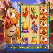 fire phoenix slot machine