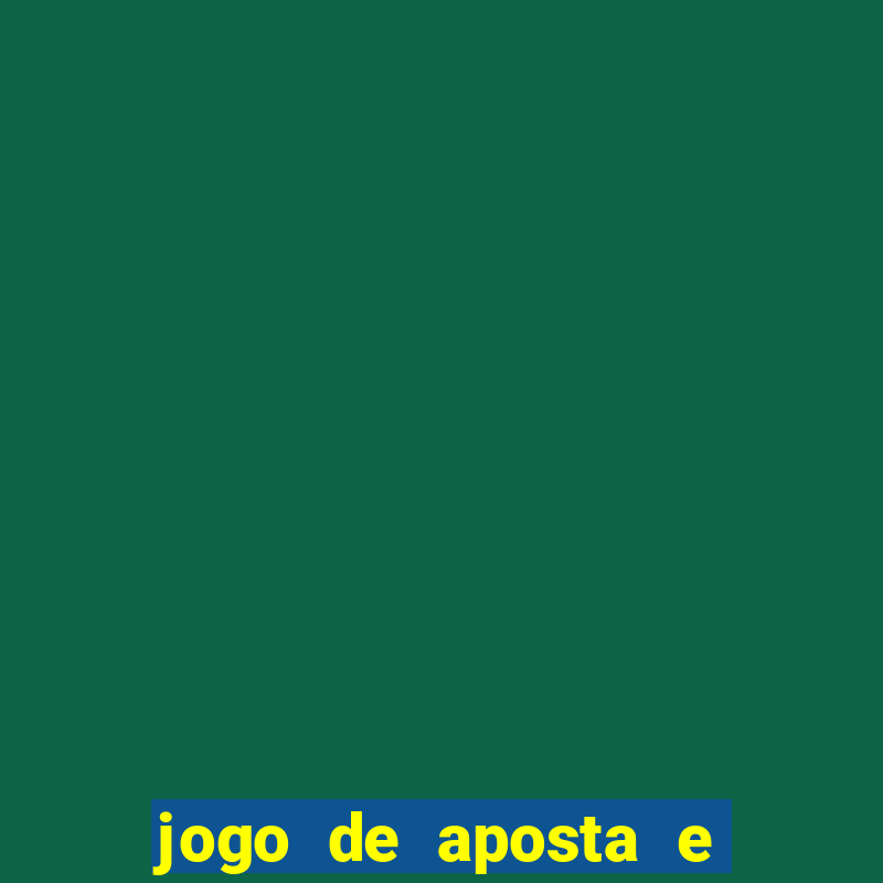 jogo de aposta e ganha dinheiro de verdade