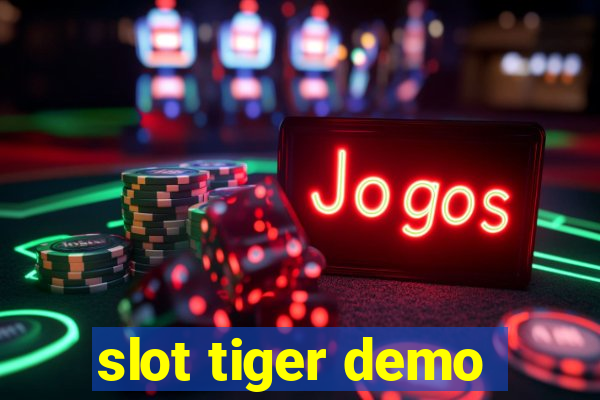 slot tiger demo