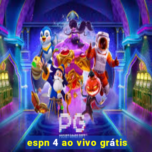 espn 4 ao vivo grátis