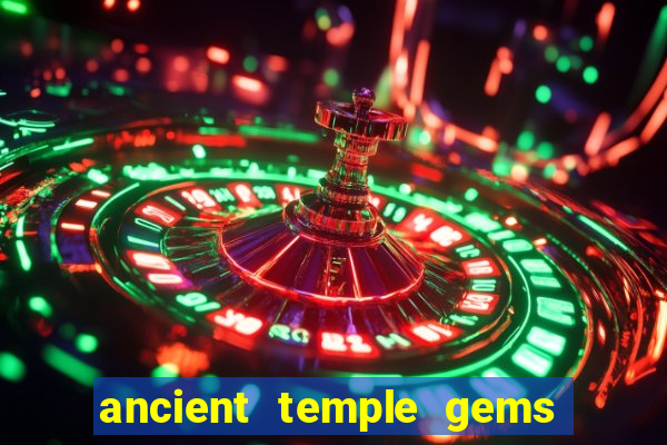 ancient temple gems slot online