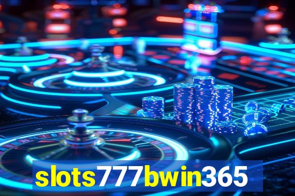 slots777bwin365