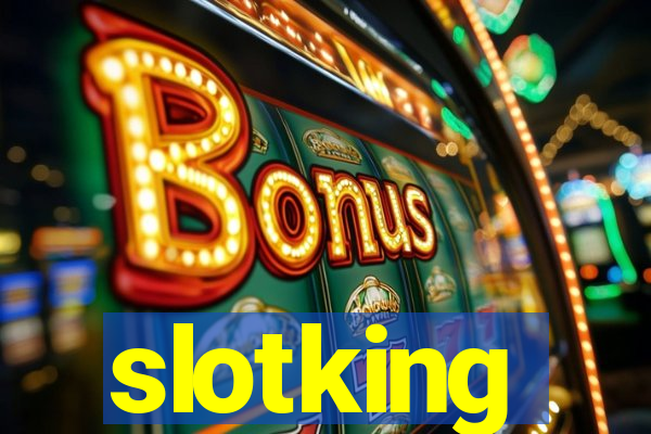 slotking