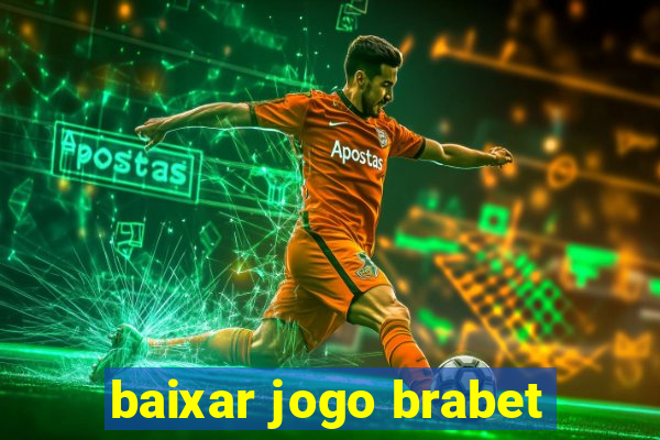 baixar jogo brabet