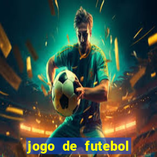 jogo de futebol que joga online