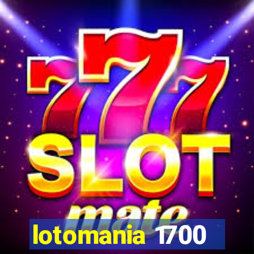 lotomania 1700