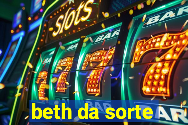 beth da sorte