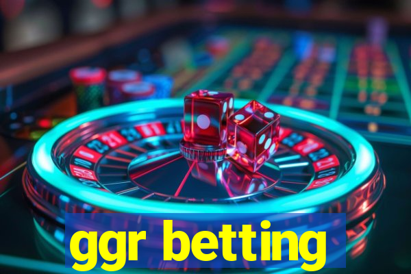 ggr betting