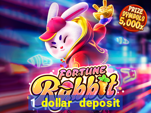 1 dollar deposit casino usa