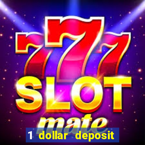 1 dollar deposit casino usa