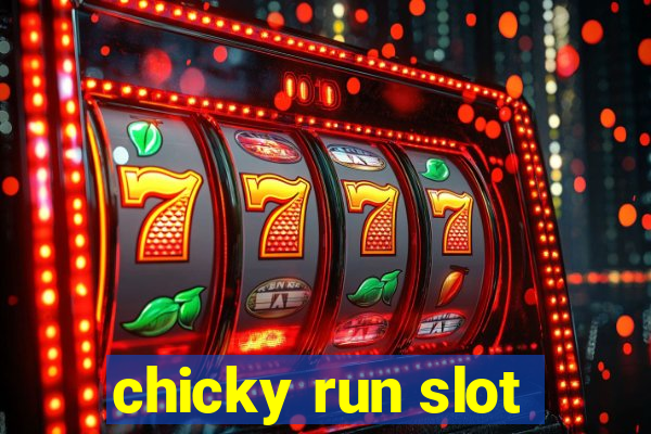 chicky run slot