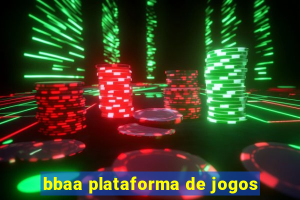 bbaa plataforma de jogos