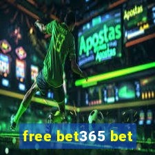 free bet365 bet