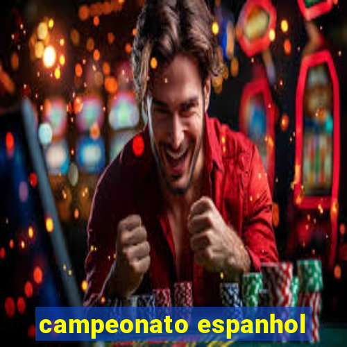 campeonato espanhol