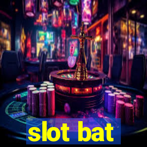 slot bat