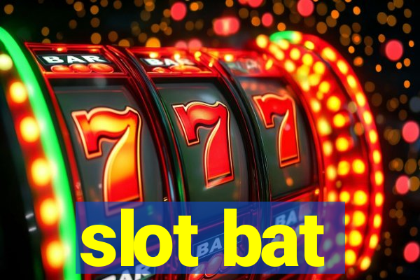 slot bat