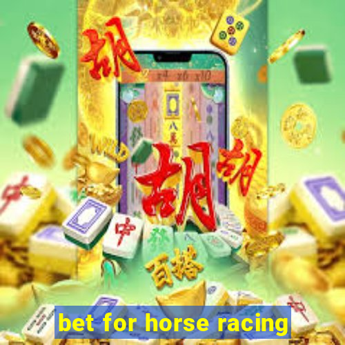 bet for horse racing