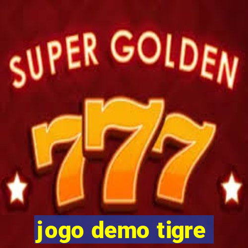 jogo demo tigre