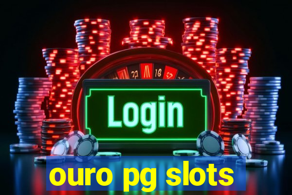 ouro pg slots