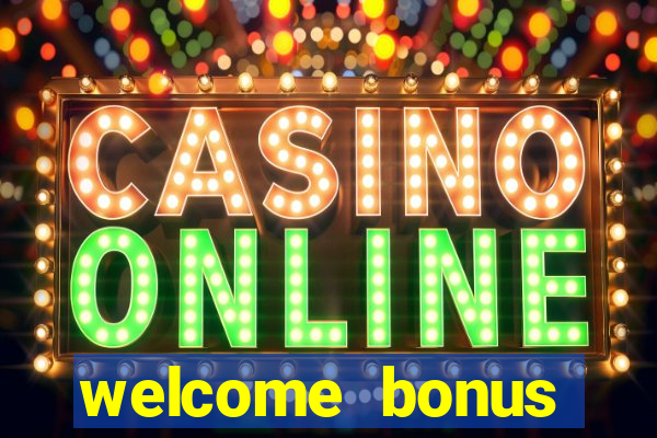 welcome bonus casino no deposit