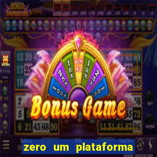 zero um plataforma de jogos