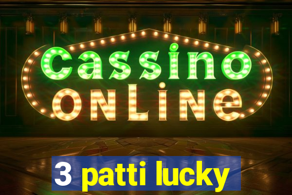 3 patti lucky