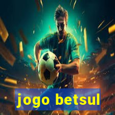 jogo betsul