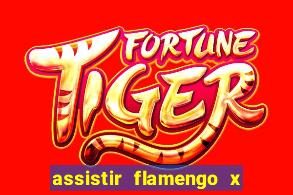 assistir flamengo x fortaleza ao vivo online multicanais